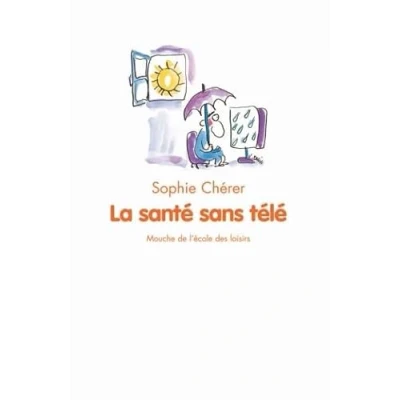 Afbeelding van La santé sans télé