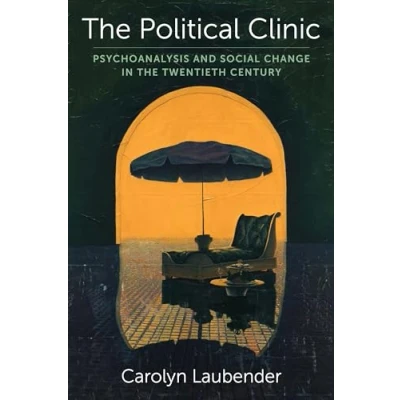 Afbeelding van New Directions in Critical Theory The Political Clinic