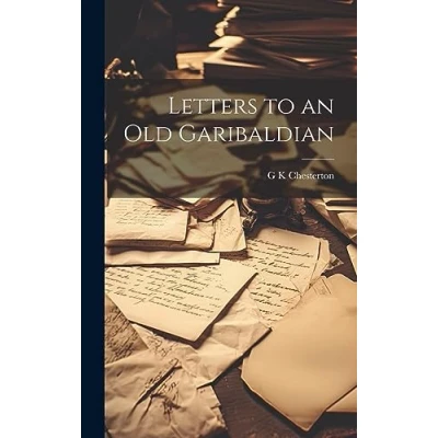 Afbeelding van Letters to an Old Garibaldian