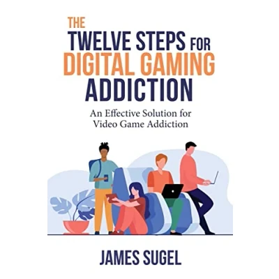 Afbeelding van The Twelve Steps for Digital Gaming Addiction