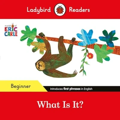 Afbeelding van Ladybird Readers Beginner Level Eric Carle What Is It? (ELT Graded Reader)