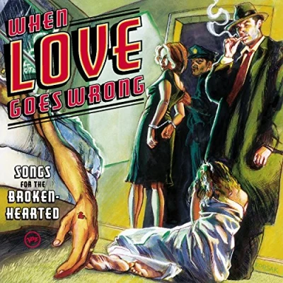 Afbeelding van When Love Goes Wrong