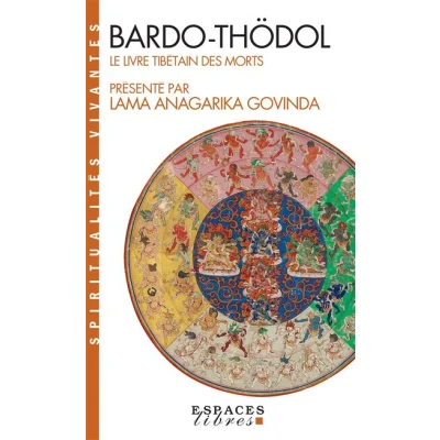 Image de Bardo Thödol Le livre tibétain des morts (Espaces Libres Spiritualités Vivantes)
