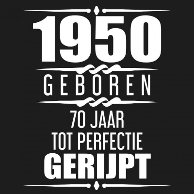 Afbeelding van 1950 Geboren 70 Jaar Tot Perfectie Gerijpt