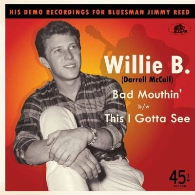 Afbeelding van Willie B. Bad Mouthin&#039;/This I Gotta See (Single)