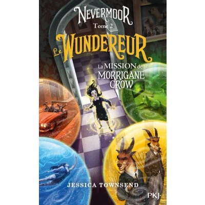 Image de Nevermoor tome 2 Le Wundereur La Mission de Morrigane Crow