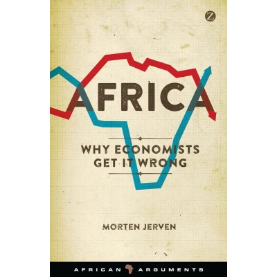 Afbeelding van Africa Why Economists Get It Wrong