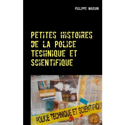 Image de Petites histoires de la Police Technique et Scientifique