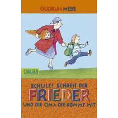 Afbeelding van Schule!, schreit der Frieder, und die Oma, kommt mit