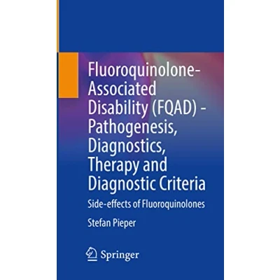 Afbeelding van Fluoroquinolone Associated Disability FQAD Pathogenesis Diagnostics Therap