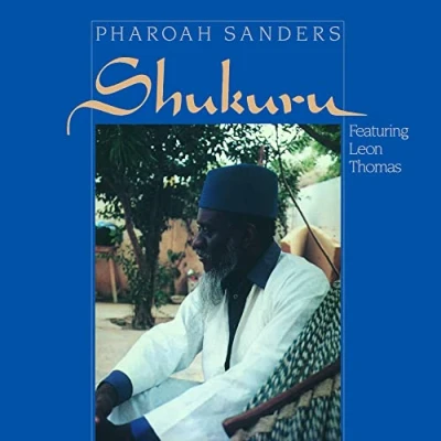 Afbeelding van Pharoah Sanders Shukuru (LP)
