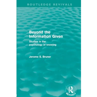 Afbeelding van Beyond the Information Given (Routledge Revivals)