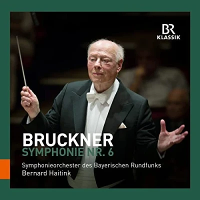Afbeelding van Symphonieorchester Des Bayerischen Rundfunks, Bernard Haitink Bruckner: Symphony No.6 A Major (CD)