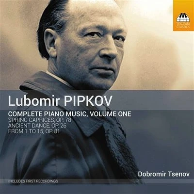 Image de Lubimor Pipkov : Intégrale De L&#039;Œuvre Pour Piano Volume 1