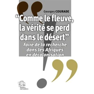 Image de « Comme le fleuve, la vérité se perd dans désert »