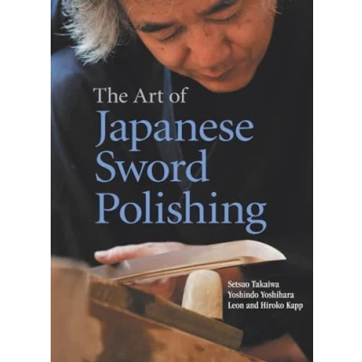 Afbeelding van The Art Of Japanese Sword Polishing