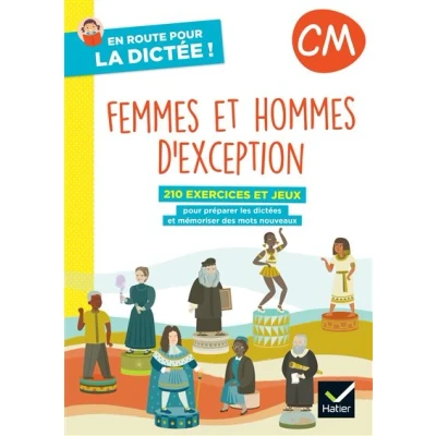 Image de En route pour la dictée ! CM Femmes et hommes d&#039;exception Ed. 2022 cahier de l&#039;élève