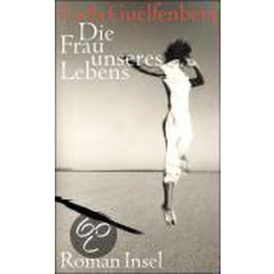 Afbeelding van Die Frau unseres Lebens
