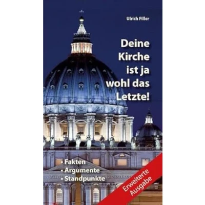 Afbeelding van Deine Kirche ist ja wohl das Letzte!