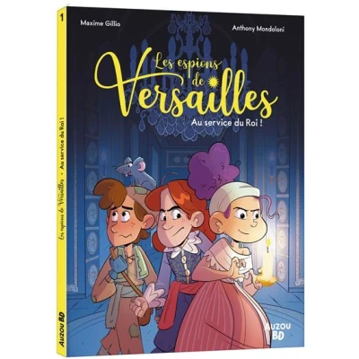 Image de Les espions de Versailles Tome 1 Au service du Roi !