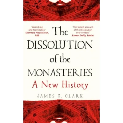 Afbeelding van the Dissolution of Monasteries