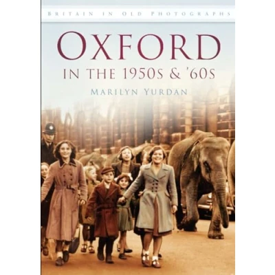 Afbeelding van Oxford in the 1950s and &#039;60s