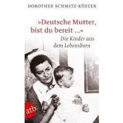 Afbeelding van &quot;Deutsche Mutter, bist du bereit ...&quot;