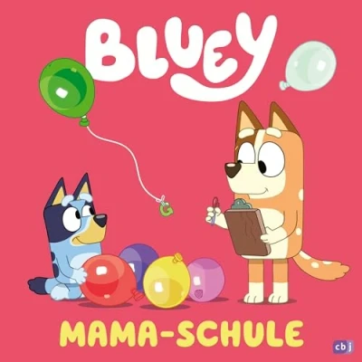Afbeelding van BLUEY Mama Schule: Bilderbuch für Kinder ab 3 Jahren (BLUEY Bilderbücher, Band 4
