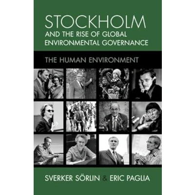 Afbeelding van Studies in Environment and History Stockholm the Rise of Global Environmental Governance