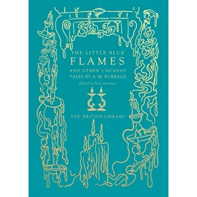 Afbeelding van The Little Blue Flames and Other Uncanny Tales by A. M. Burrage