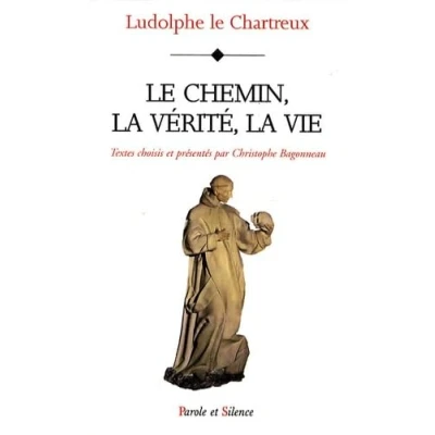 Afbeelding van Chemin, la verite, vie du christ (le)