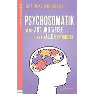 Afbeelding van Psychosomatik ist die Art und Weise wie wir alle funktionieren