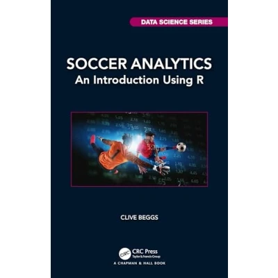 Afbeelding van Chapman &amp; Hall/CRC Data Science Series Soccer Analytics