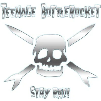 Afbeelding van Teenage Bottlerocket Stay Rad!