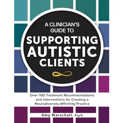 Afbeelding van A Clinician&#039;s Guide to Supporting Autistic Clients