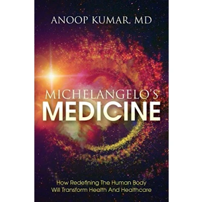 Afbeelding van Michelangelo&#039;s Medicine: How redefining the human body will transform health and healthcare