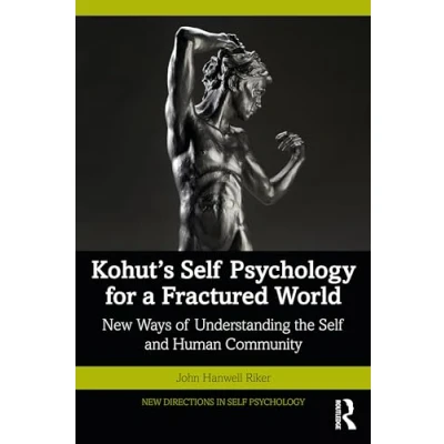 Afbeelding van New Directions in Self Psychology Kohut&#039;s for a Fractured World