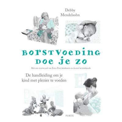 Afbeelding van Borstvoeding doe je zo!