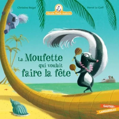 Afbeelding van MAMIE POULE RACONTE LA MOUFETTE QUI VOULAIT FAIRE FETE