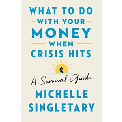 Afbeelding van What to Do with Your Money When Crisis Hits