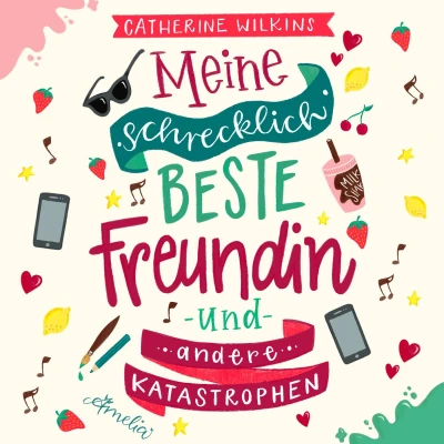 Afbeelding van Meine schrecklich beste Freundin und andere Katastrophen (Meine 1)