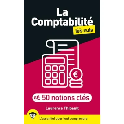 Afbeelding van LA COMPTABILITE POUR LES NULS EN 50 NOTIONS CLES