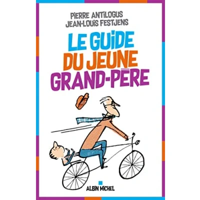 Afbeelding van Le Guide du jeune grand père