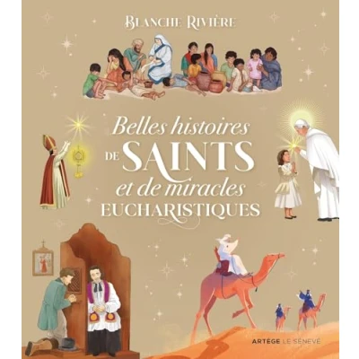 Afbeelding van BELLES HISTOIRES DE SAINTS ET MIRACLES EUCHARISTIQUES