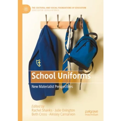 Afbeelding van The Cultural and Social Foundations of Education School Uniforms