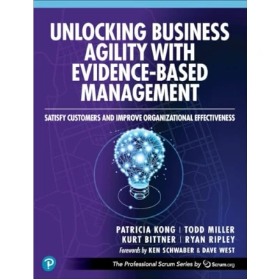 Afbeelding van The Professional Scrum Series Unlocking Business Agility with Evidence Based Management