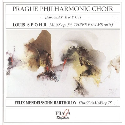 Afbeelding van Prague Philharmonic Choir, Jaroslav Brych Spohr: Mass op.54 &amp; Three Psalms op.85 Mendelssohn: (CD)