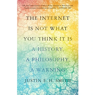 Afbeelding van The Internet Is Not What You Think It
