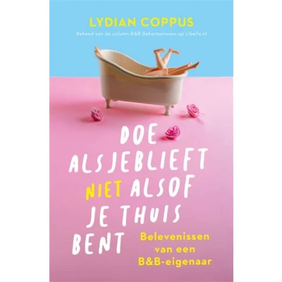 Image de Doe alsjeblieft (niet) alsof je thuis bent