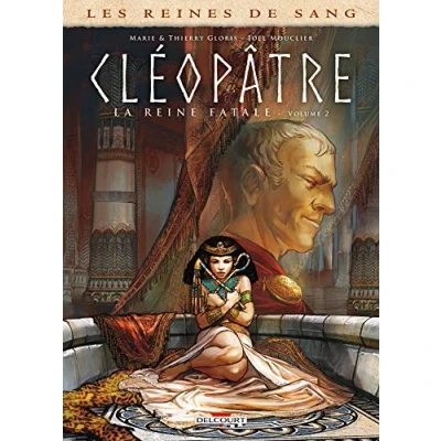 Afbeelding van Les reines de sang cleopatre la reine fatale,02